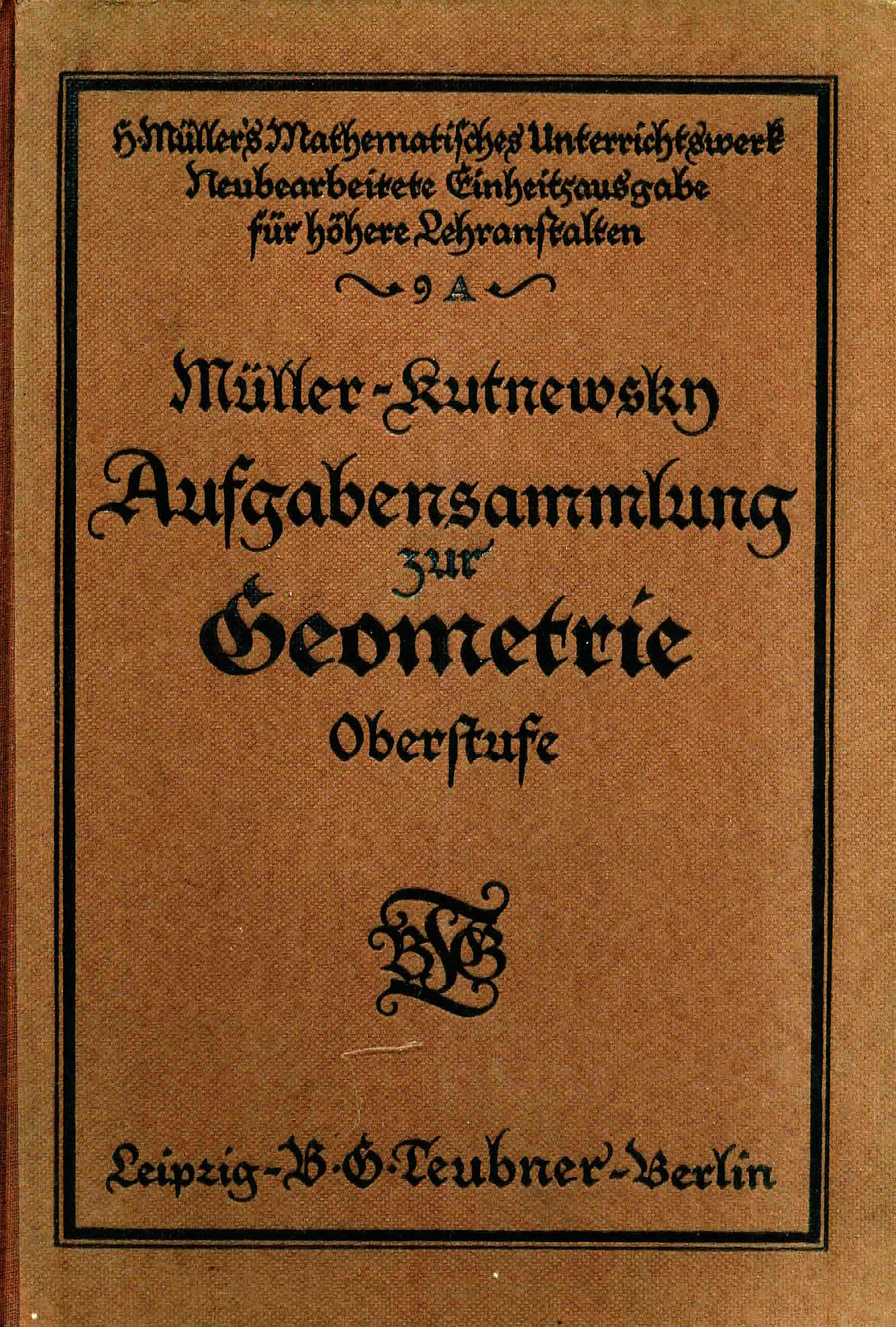 Aufgabensammlung zur Geometrie - Müller - Knutnewsky /  Neubearbeitung: Prof. Fischer, P. B.